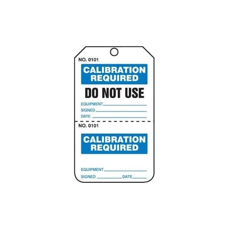 Accuform Safety Tags, CALIBRATION REQUIRED DO NOT USE, Perforated, 5.75in x 3.25in, RP-Plastic, 25PK TPP202PTP